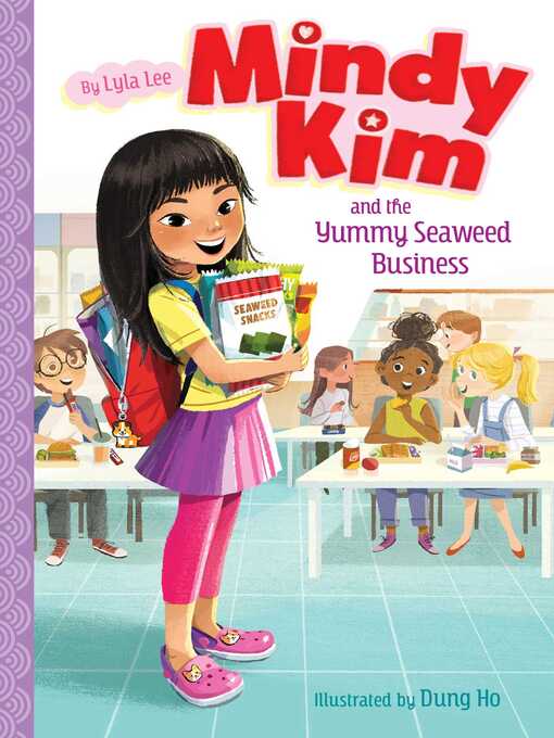 Title details for Mindy Kim and the Yummy Seaweed Business by Lyla Lee - Wait list
